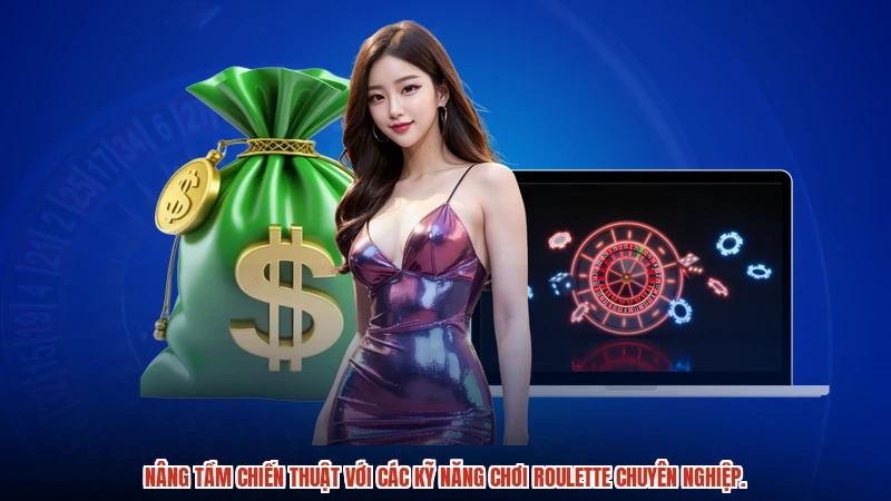 Nâng tầm chiến thuật với các kỹ năng chơi roulette chuyên nghiệp. Nâng tầm chiến thuật với các kỹ năng chơi roulette chuyên nghiệp.