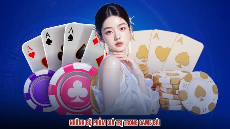 Những bộ phỏm giá trị trong game bài Những bộ phỏm giá trị trong game bài