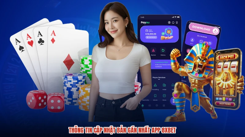 Thông tin cập Nhật Bản gần nhất app 8XBET